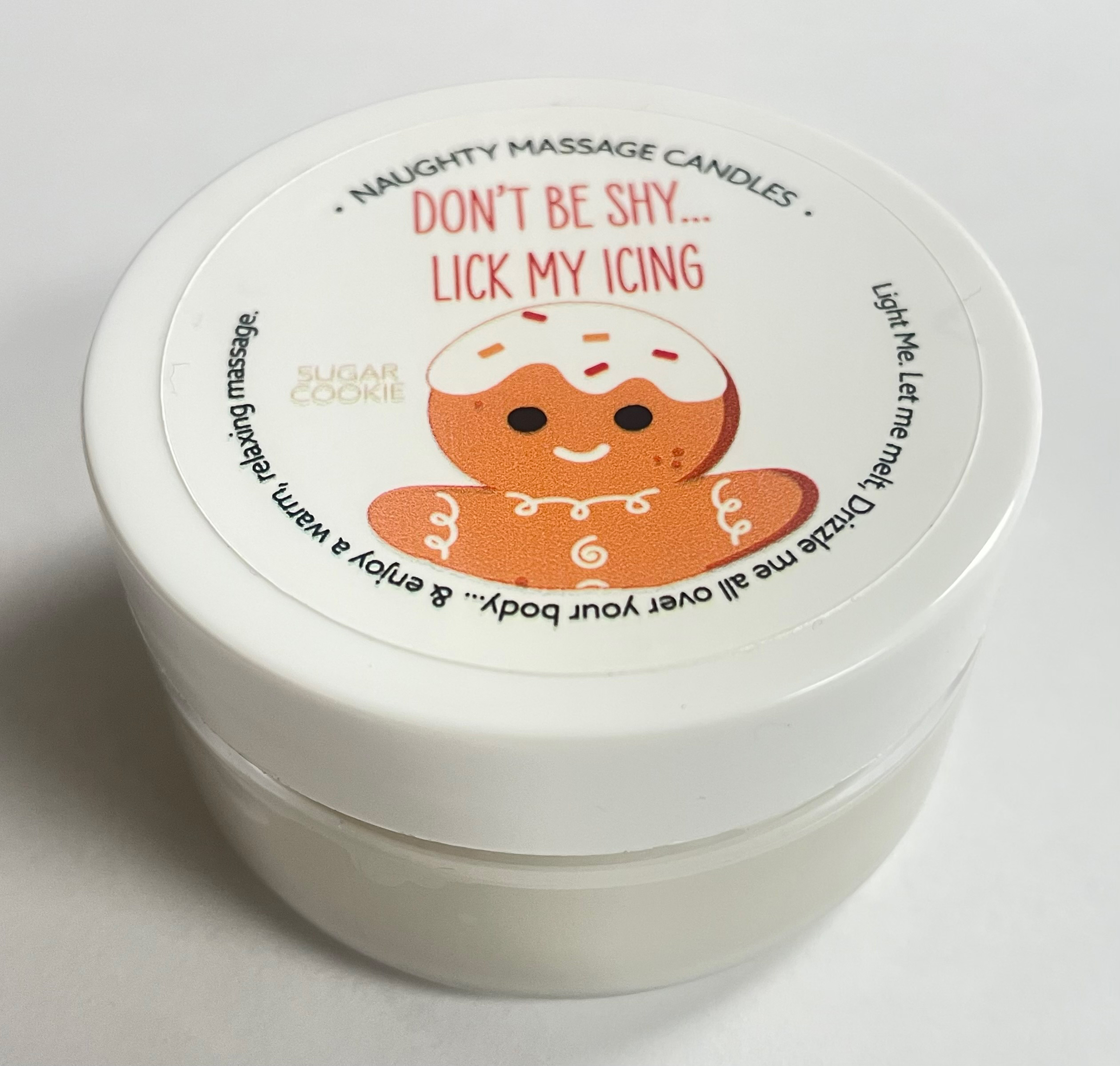dont be shy lick my icing massage candle sugar  cookie . oz 